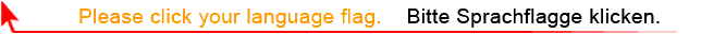 Please click your language flag. Bitte Sprachflagge klicken.